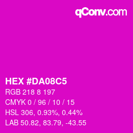 カラーコード: HEX #DA08C5 | qconv.com