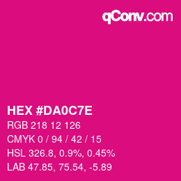 颜色代码: HEX #DA0C7E | qconv.com