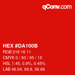 カラーコード: HEX #DA100B | qconv.com