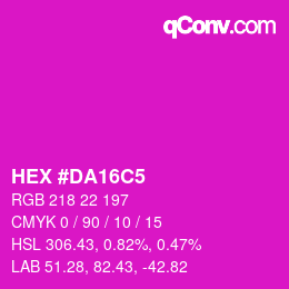 カラーコード: HEX #DA16C5 | qconv.com