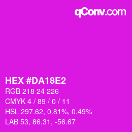 颜色代码: HEX #DA18E2 | qconv.com