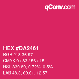 Color code: HEX #DA2461 | qconv.com
