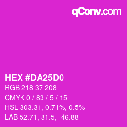 カラーコード: HEX #DA25D0 | qconv.com