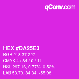 颜色代码: HEX #DA25E3 | qconv.com
