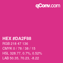 カラーコード: HEX #DA2F88 | qconv.com