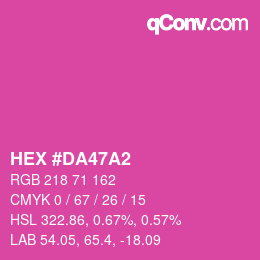 カラーコード: HEX #DA47A2 | qconv.com