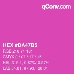 カラーコード: HEX #DA47B5 | qconv.com