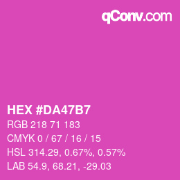 カラーコード: HEX #DA47B7 | qconv.com