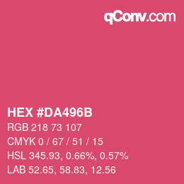 カラーコード: HEX #DA496B | qconv.com