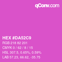 Color code: HEX #DA52C9 | qconv.com