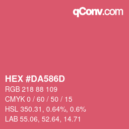カラーコード: HEX #DA586D | qconv.com