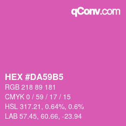 Color code: HEX #DA59B5 | qconv.com