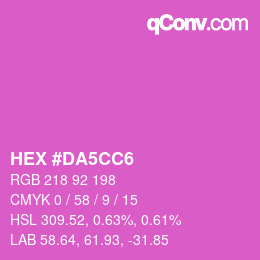 カラーコード: HEX #DA5CC6 | qconv.com