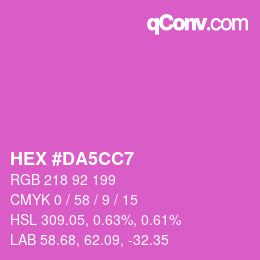 Color code: HEX #DA5CC7 | qconv.com