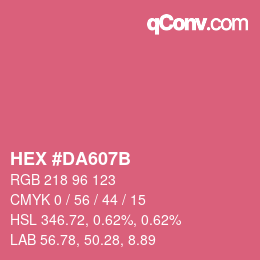 カラーコード: HEX #DA607B | qconv.com