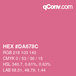 カラーコード: HEX #DA678C | qconv.com