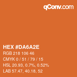 Color code: HEX #DA6A2E | qconv.com