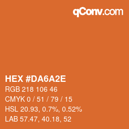 Color code: HEX #DA6A2E | qconv.com