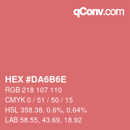 カラーコード: HEX #DA6B6E | qconv.com