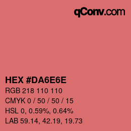 カラーコード: HEX #DA6E6E | qconv.com