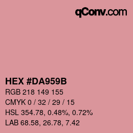 カラーコード: HEX #DA959B | qconv.com