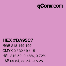 Color code: HEX #DA95C7 | qconv.com