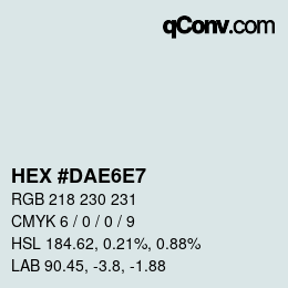カラーコード: HEX #DAE6E7 | qconv.com