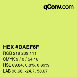 カラーコード: HEX #DAEF6F | qconv.com