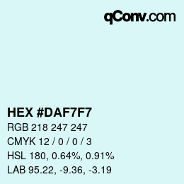 カラーコード: HEX #DAF7F7 | qconv.com