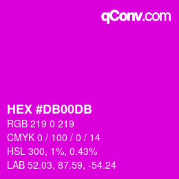 カラーコード: HEX #DB00DB | qconv.com