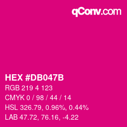 カラーコード: HEX #DB047B | qconv.com