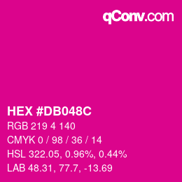カラーコード: HEX #DB048C | qconv.com