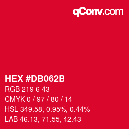 颜色代码: HEX #DB062B | qconv.com