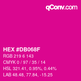 Color code: HEX #DB068F | qconv.com