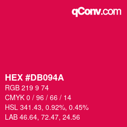 カラーコード: HEX #DB094A | qconv.com