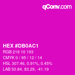 Color code: HEX #DB0AC1 | qconv.com