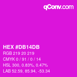 カラーコード: HEX #DB14DB | qconv.com
