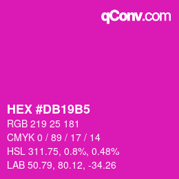 Color code: HEX #DB19B5 | qconv.com