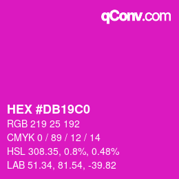 カラーコード: HEX #DB19C0 | qconv.com