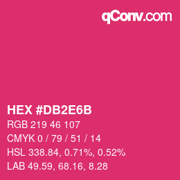 Farbcode: HEX #DB2E6B | qconv.com