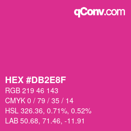 カラーコード: HEX #DB2E8F | qconv.com