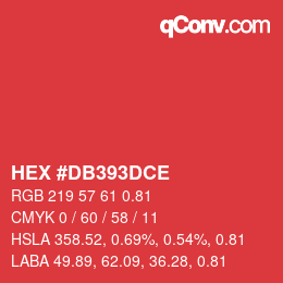 Code couleur: HEX #DB393DCE | qconv.com