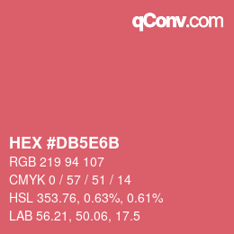 Farbcode: HEX #DB5E6B | qconv.com