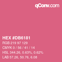 カラーコード: HEX #DB6181 | qconv.com