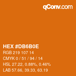 カラーコード: HEX #DB6B0E | qconv.com