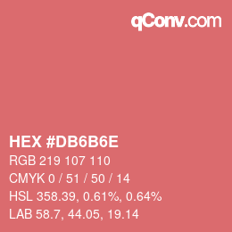 カラーコード: HEX #DB6B6E | qconv.com