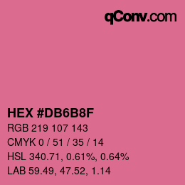 カラーコード: HEX #DB6B8F | qconv.com