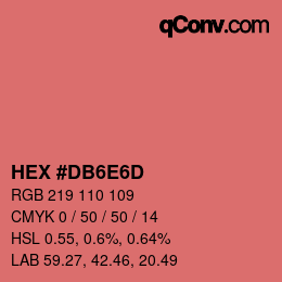 カラーコード: HEX #DB6E6D | qconv.com