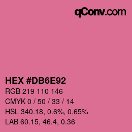 カラーコード: HEX #DB6E92 | qconv.com