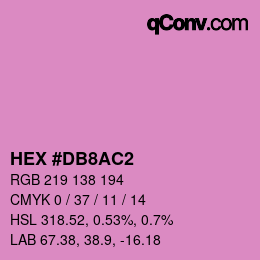 Color code: HEX #DB8AC2 | qconv.com
